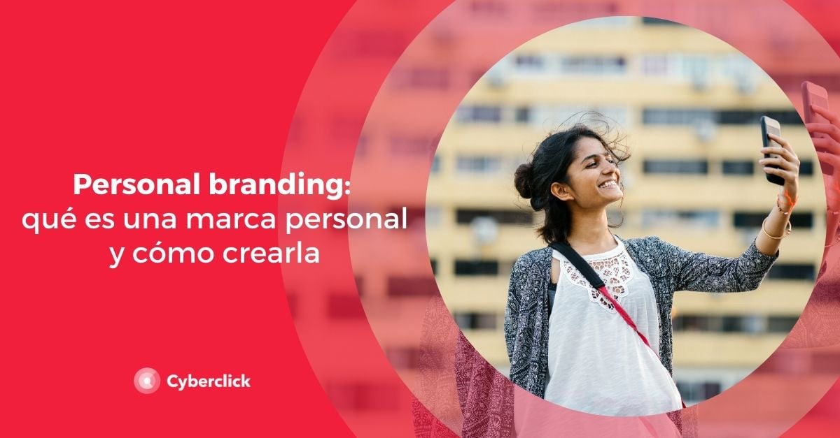 Personal Branding Qué Es Una Marca Personal Y Cómo Crearla 6022